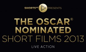 The 2013 Oscar Nominated Short Films: Live Action