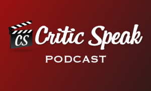 Critic Speak Podcast