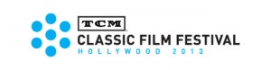Film critic Danny Baldwin covers the 2013 TCM Classic Film Festival for Critic Speak...
