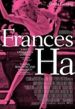 "Frances Ha" is directed by Noah Baumbach.
