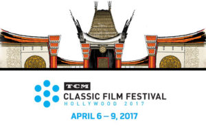 2017 TCM Classic Film Festival