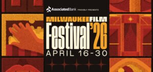 2026 Milwaukee Film Festival